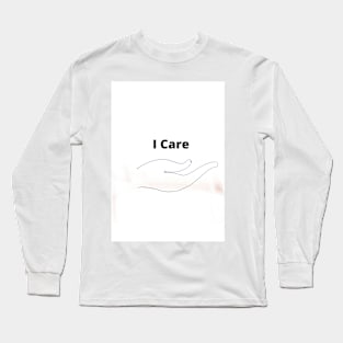 I Care Long Sleeve T-Shirt